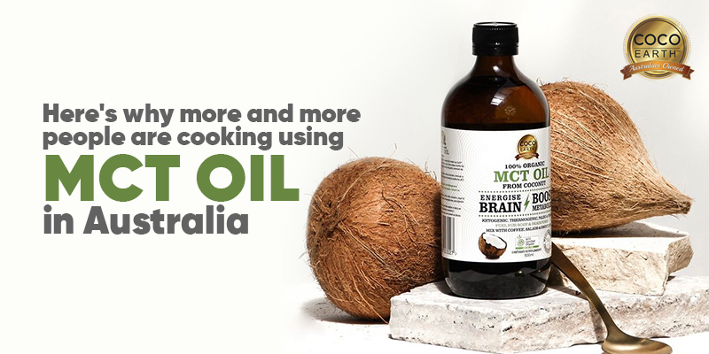 Here’s Why More And More People Are Cooking Using MCT Oil In Australia