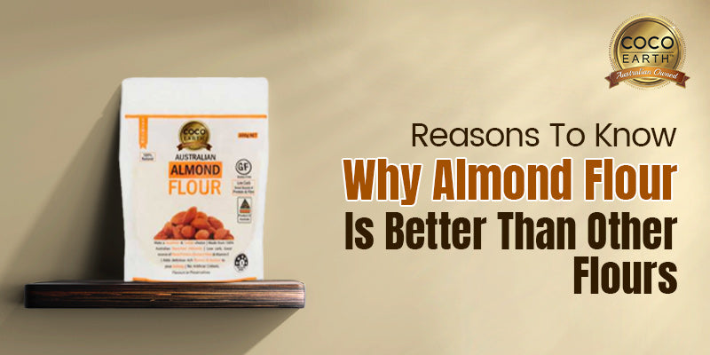 Reasons to Know Why Almond Flour Is Better Than Other Flours